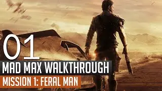 Mad Max Mission 1 Feral Man Walkthrough Gameplay