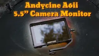 Andycine A6ii Monitor Overview