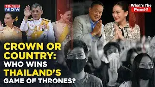 Thailand: King Untouched But PM Removed In Battle Between Crown & Country? Will Royal Spell Break?