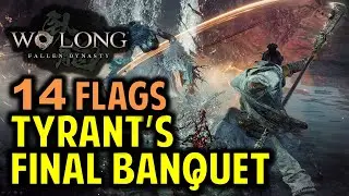 Tyrants Final Banquet: All Flags Locations | Wo Long Fallen Dynasty