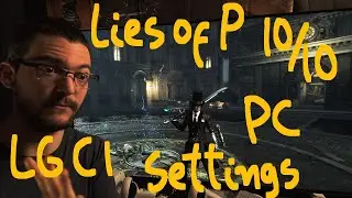 Lies of P HDR fine tuned for the LG C1 120BFI. From Pioneer Kuro to LG C1 OLED Motion Pro High.