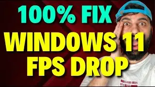 Fix Windows 11 FPS Drop