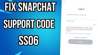 How To Fix Snapchat Support Code SS06