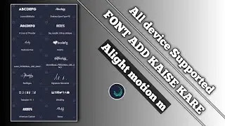 How To Add Font In Alight Motion | Alight Motion Pe Font Add Kaise Kare