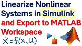 Linearize Nonlinear Systems in Simulink and Export to MATLAB Workspace-Control Engineering Tutorials