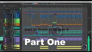 Making a song from start to finish in Reaper 6-Part One