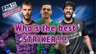 Who's the best STRIKER - Experiment - FM22 - Football Manager 2022