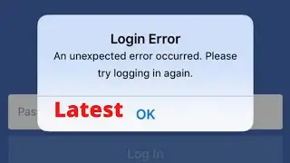 Login Error An Unexpected Error Occurred Facebook 2022 | Fb Login Error Problem 2022