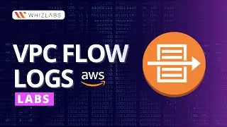 VPC Flow Logs - A Quick and Easy Tutorial | AWS VPC Flow Logs | Whizlabs