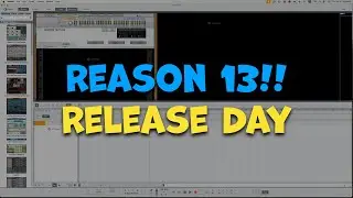 Reason Studio 13!! | Release Party