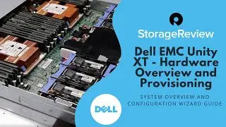 Dell EMC Unity XT Hardware Overview and Provisioning