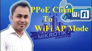 Internet recive from PPPoE and Send to WiFi Mode in Mikrotik Router