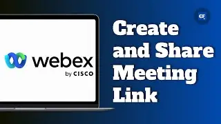 How to Create and Share Webex Meeting Link  |  Schedule a Meeting on Cisco WebEx