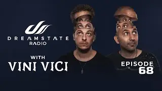 Dreamstate Radio by Vini Vici - EP. 68 | Good Vibes Only 💫 PsyTrance Mix