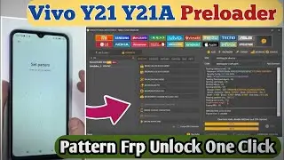 vivo y21 y21a new security frp preloader unlock tool 2024 || Vivo Y21 FRP Remove  by Unlocktool