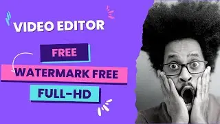 Online video editor - 100% free - no watermark