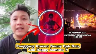 Panggung Konser Denny Cak Nan Pakeliran 2021, Ada Happy Asmara !?