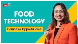 Food Technology Course | BSc Food Technology | BTech Food Technology | Food Science