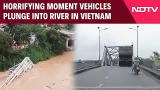 Vietnam Bridge Collapse | Dashcam Shows Moment Bridge Collapsed In Vietnam Following Typhoon Yagi