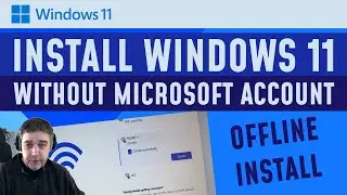 Install Windows 11 Without Microsoft Account or Internet