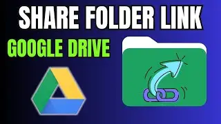 How to Create Google Drive Link to Share a Folder (Share Folder Link on Google Drive)