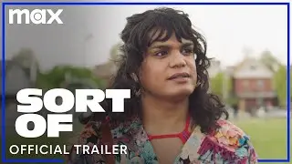 Sort Of Season 3 | Official Trailer | Max