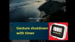 gesture shutdown and shutdown timer in windows