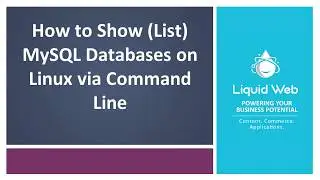 Show (List) MySQL Databases on Linux via Command Line