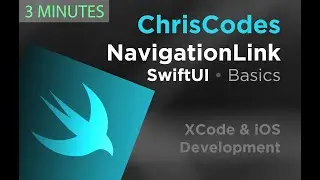 (2020) SwiftUI - NavigationLink - 3 Minutes - Basics for Beginners