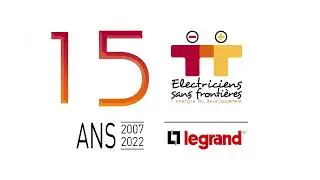 15 ans de partenariat entre Legrand et Electriciens sans frontières