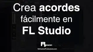 Cómo crear acordes en FL Studio fácilmente