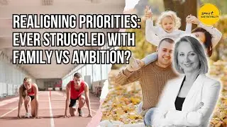 Realigning Priorities: Ever Struggled With Family vs Ambition? #NicoletteDeVidar #family #ambition