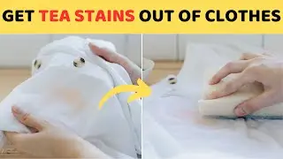 Remove Tea Stains from White Clothes| Get Dried Tea Stains Out of Clothes