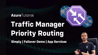 Azure Traffic Manager Priority Routing | App Services Failover | Step by Step