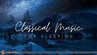 Classical Music for Sleeping