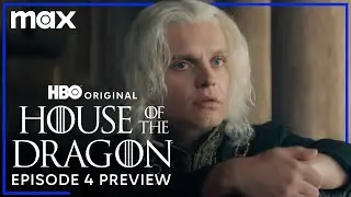 House of the Dragon Season 2 | Episode 4 Preview | Max