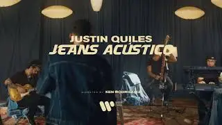 Justin Quiles - Jeans (Acústico)