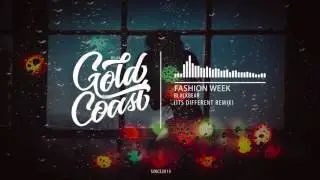 blackbear - fashion week (its different remix)