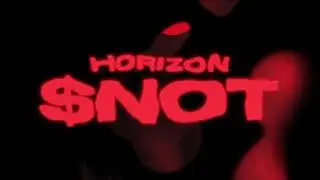 $NOT - Horizon [Official Audio]