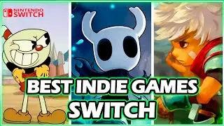 40 BEST INDIE GAMES ON NINTENDO SWITCH IN 2024