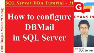 SQL Server DBA Tutorial 21 - How to configure Database Mail in SQL Server