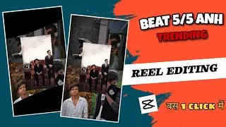 Beat 5/5 ANH Trending Reels Editing | New CapCut Template | Tutorial ~ Just 2 minutes