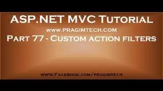 Part 77   Custom action filters in asp net mvc