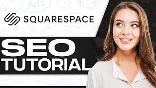 Squarespace SEO Tutorial 2024 (Rank Your Website With This Steps)