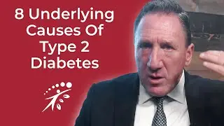 The 8 Underlying Causes Of Type 2 Diabetes / High Blood Sugar