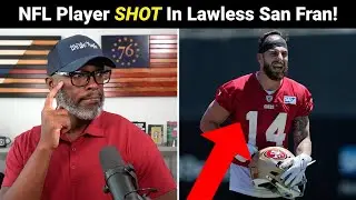 NFL Player SHOT During Robbery In LAWLESS San Francisco!