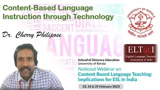 Content Based Language Instruction through Technology | Dr Cherry Mathew Philipose