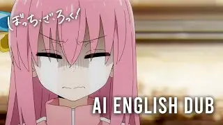 Bocchi The Rock! But it's dubbed with AI...