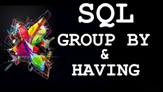 SQL: GROUP BY with HAVING clause