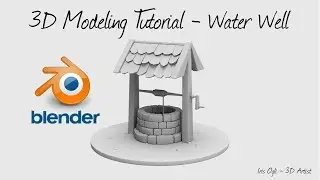 Blender Modeling Tutorial - Stylized Water Well